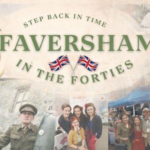 Faversham in the Forties – Step Back in Time