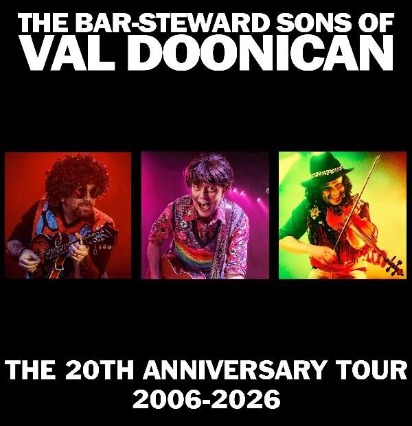 The Bar-Steward Sons of Val Doonican's 20th Anniversary Tour