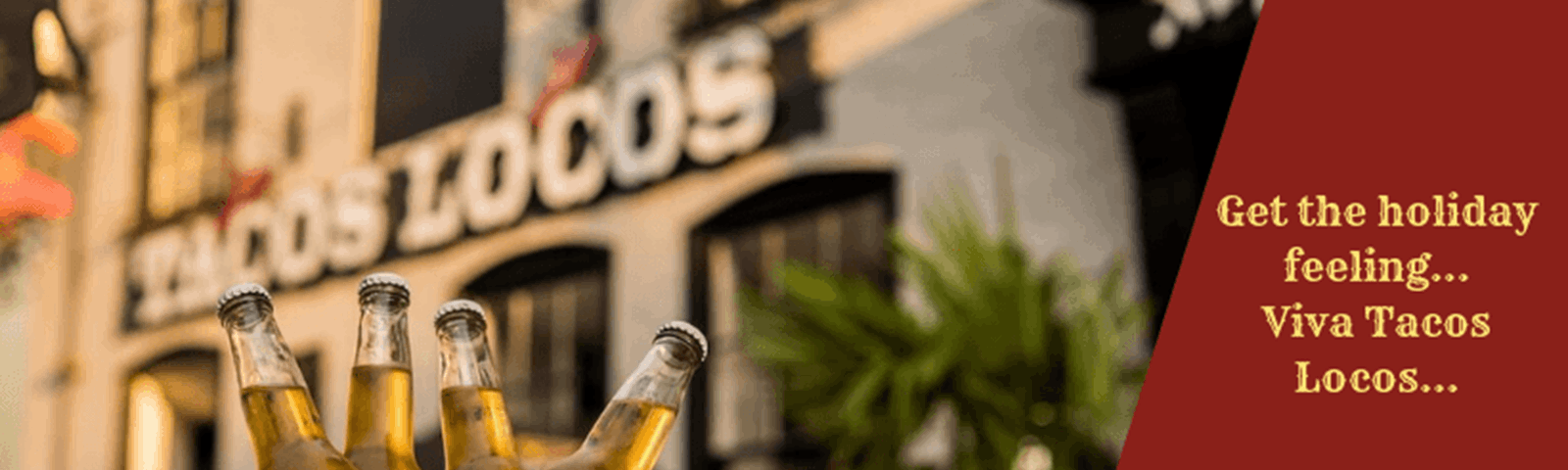 Holiday Feeling At Tacos Locos From Facebook